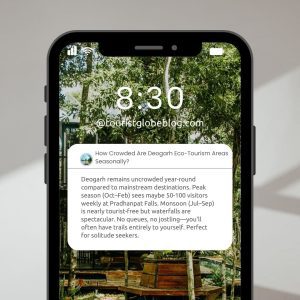 How Crowded Are Deogarh Eco-Tourism Areas Seasonally